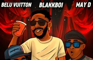 AUDIO | May D ft Belu Vuitton & Blakkboi – 3AM | Download MP3