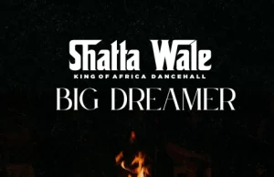 AUDIO | Shatta Wale – Big Dreamer | Download MP3