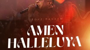 AmenHaleluya Mzuka KIbao Boaz danken Amen Halleluya