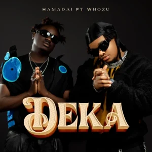 Hamadai ft Whozu   Deka