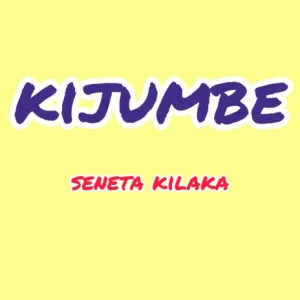 Seneta Kilaka  Kijumbe  Mzuka KIbao Seneta Kilaka   Kijumbe