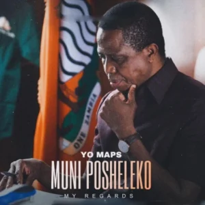 AUDIO | Yo Maps   Muni Posheleko My Regards | Download MP3