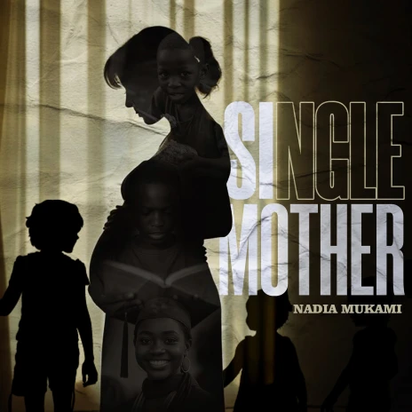 Nadia Mukami - Single Mother Nadia Mukami - Single Mother