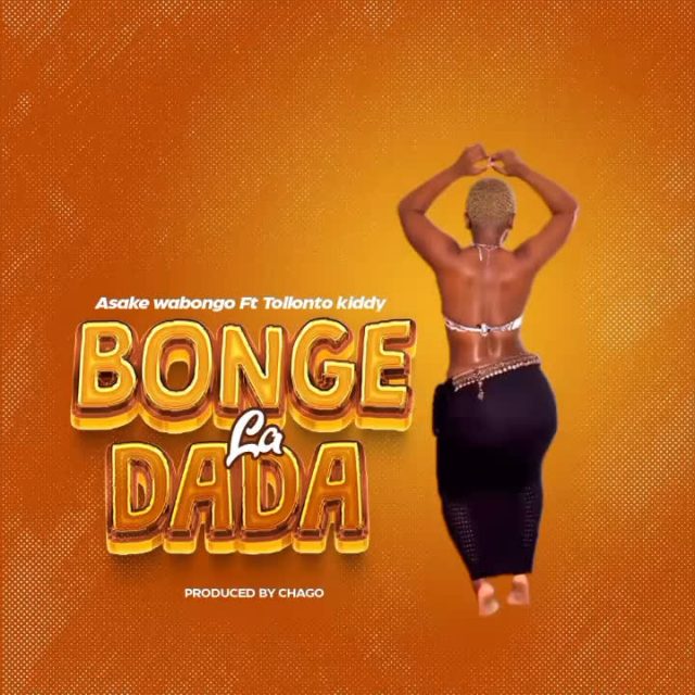Asake wabongo ft Tolonto Kiddy - BONGE LA DADA