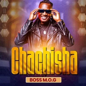 Boss MOG   Chachisha