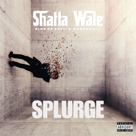 Shatta Wale - Splurge Shatta Wale - Splurge