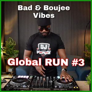 DJ Perez   Global Run 3 MIX HipHop World Bad Boujee Vibes 2025