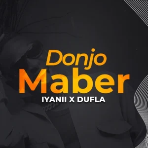 Iyanii ft Dufla   Donjo Maber