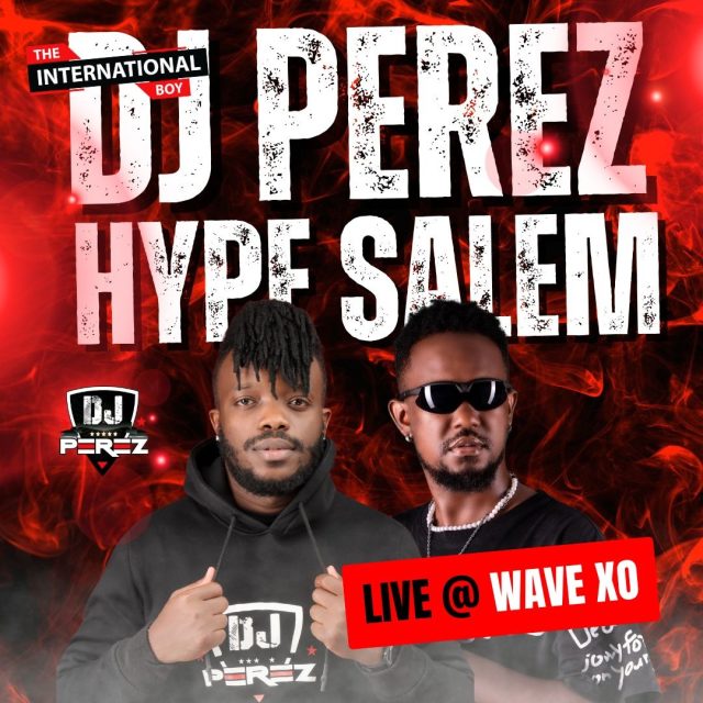 DJ Perez x Hype Salem - Kenyan Hits Mix Live at Wave Xo
