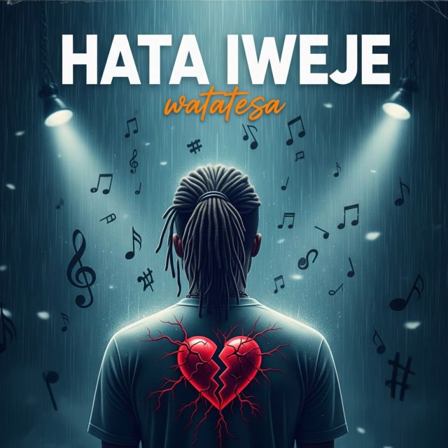 Watatesa - Hata Iweje Watatesa - Hata Iweje