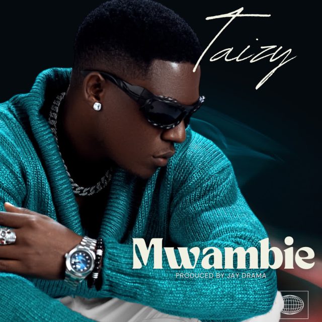 Taizy - Mwambie