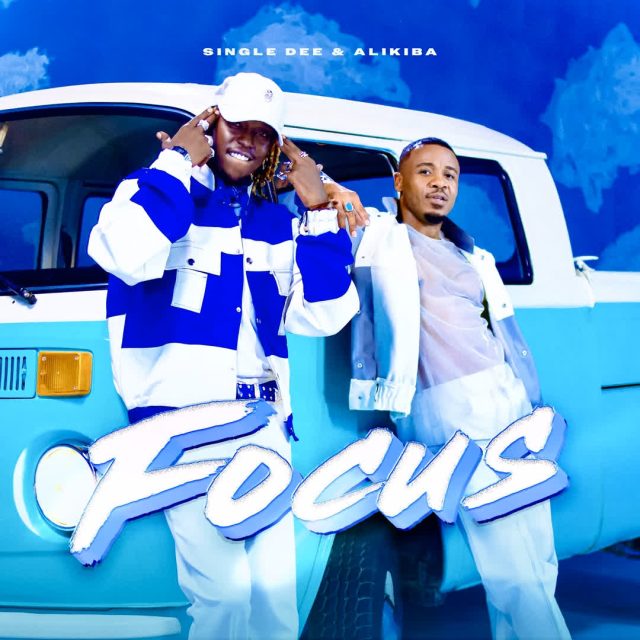 Single Dee ft AliKiba - Focus (Remix)