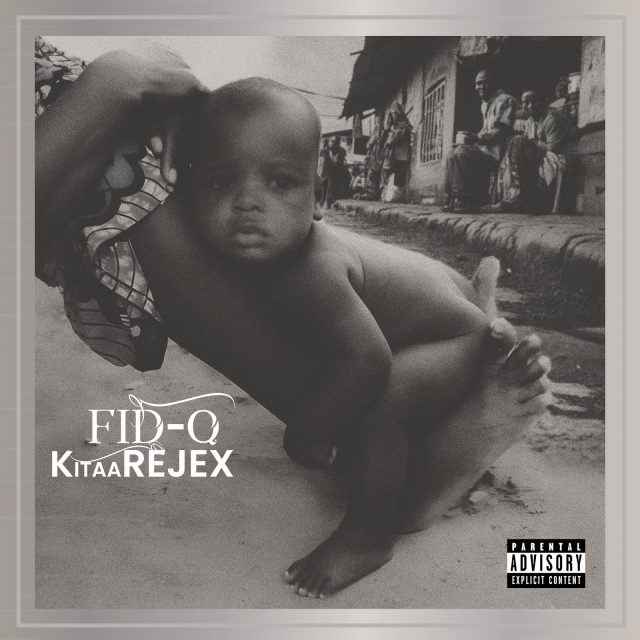 Fid Q KitaaREJEX