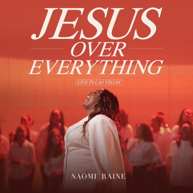 Naomi Raine - Jesus Over Everything