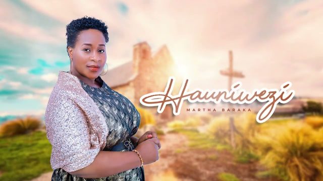 Martha Baraka - Hauniwezi