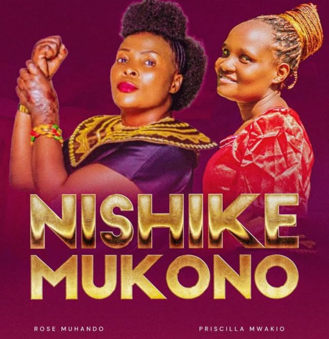 Rose Muhando ft Priscilla Mwakio - Nishike Mkono