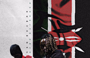 AUDIO | Buruklyn Boyz – Kenyan Rap | Download MP3 Buruklyn Boyz - Kenyan Rap