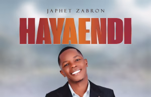 AUDIO | Japhet Zabron – Hayaendi | Download MP3 Japhet Zabron - Hayaendi