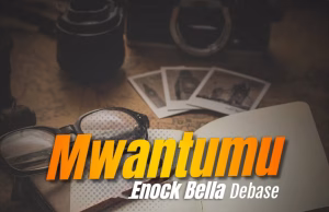 AUDIO | Enock Bella – Mwantumu | Download MP3 Enock Bella - Mwantumu
