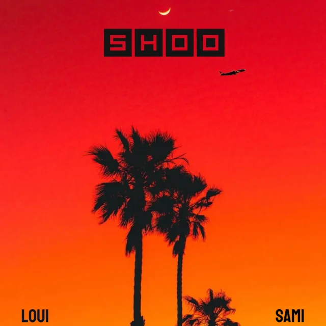 Loui ft Sami - Shoo Loui ft Sami - Shoo