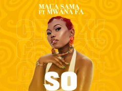 Maua Sama ft Mwana FA – So Crazy | Download Mp3 Maua Sama ft Mwana FA - So Crazy