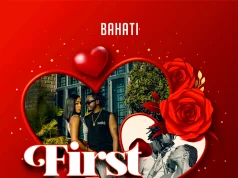 AUDIO | Bahati – First Love | Download MP3 Bahati - First Love
