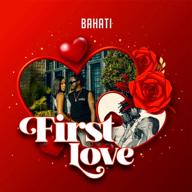 Bahati - First Love Bahati - First Love