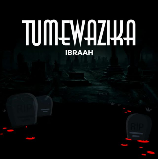 Ibraah - Tumewazika