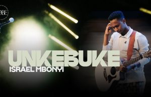 AUDIO | Israel Mbonyi – Unkebuke | Download MP3 Israel Mbonyi - Unkebuke