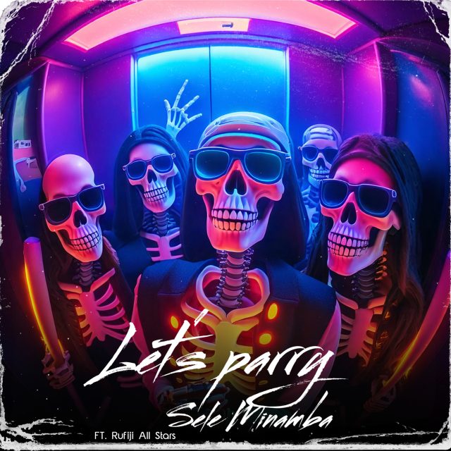 Sele Minamba ft Rufiji All Stars - Let’s parry