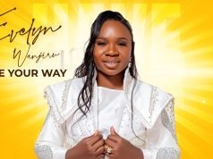 Evelyn Wanjiru – Have Your Way | Download MP3 Evelyn Wanjiru - Have Your Way