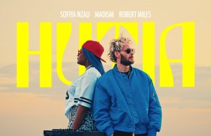 AUDIO | Sofiya Nzau ft Madism & Robert Miles – Hutia | Download MP3 Sofiya Nzau, Madism, Robert Miles - Hutia
