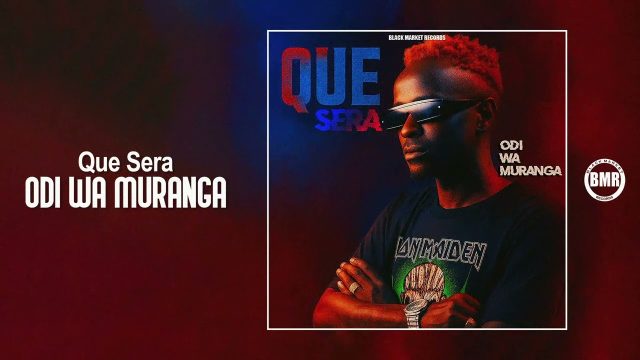 Odi Wa Muranga - Que Sera Odi Wa Muranga - Que Sera